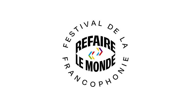 Festival De La Francophonie Refaire Le Monde Alliance